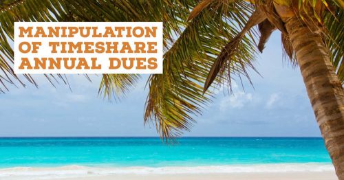 Manipulation of Timeshare Annual Dues