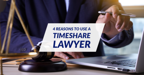 Read more about the article 4 Reasons To Use A Timeshare Lawyer